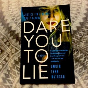 Dare you to lie novel by Amber Lynn Natusch